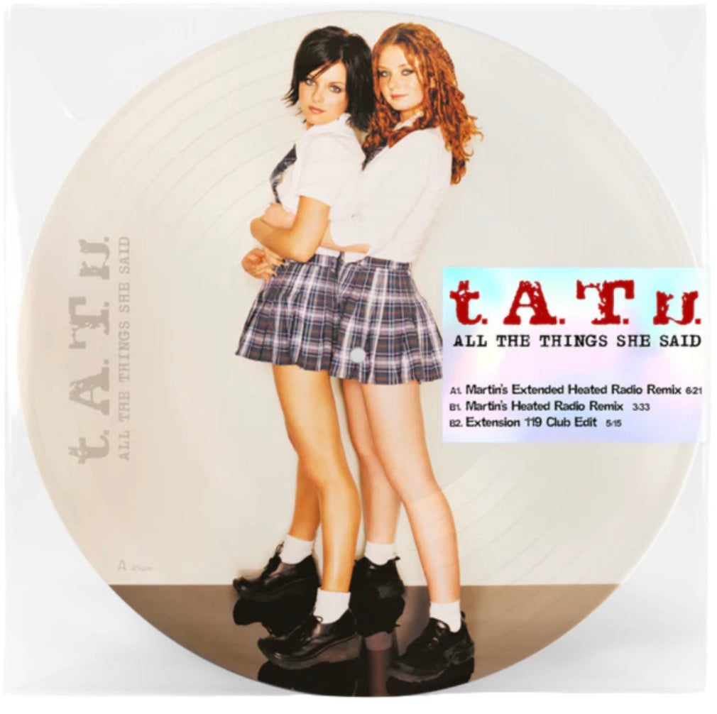 T.A.T.U. - ALL THE THINGS SHE SAID: 12" VINYL PICTURE DISC