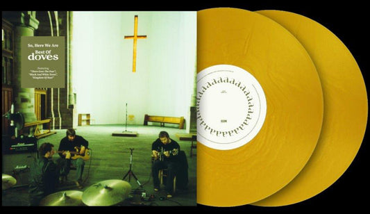 Doves - SO, HERE WE ARE - Best Of - Indie Exclusive Gold 2 x LP