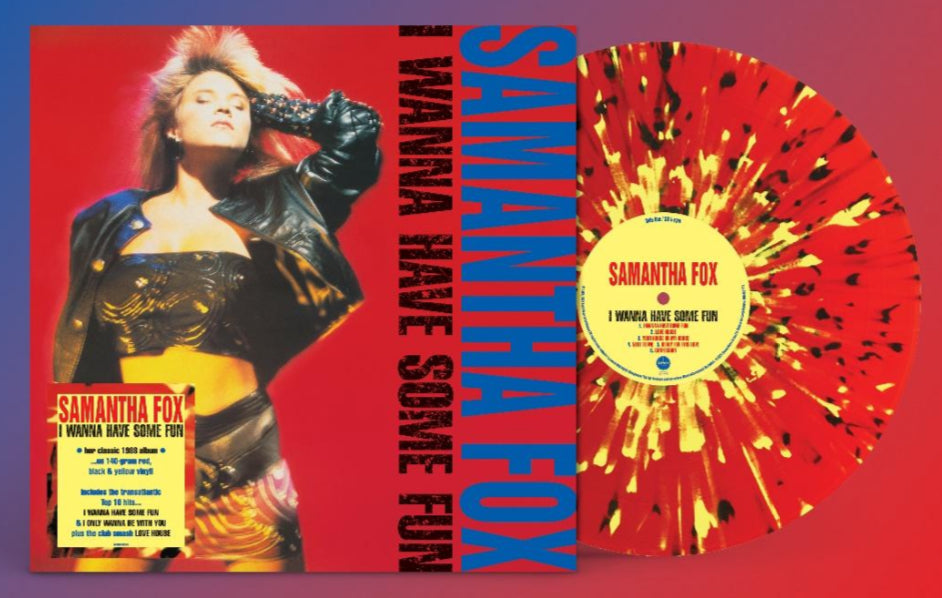 Samantha Fox - I wanna Have Fun - Limiter Edition Red Splatter Vinyl